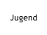 Jugend